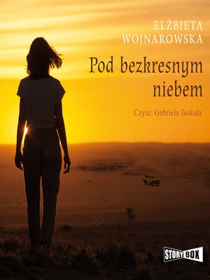 cover image of Pod bezkresnym niebem